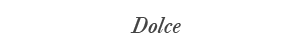 Dolce